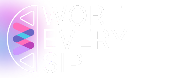 WORTH EVERY SIP (3)